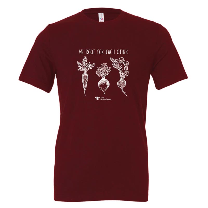 577 Foundation - Root For Each Other - Adult Maroon Tee (577R)