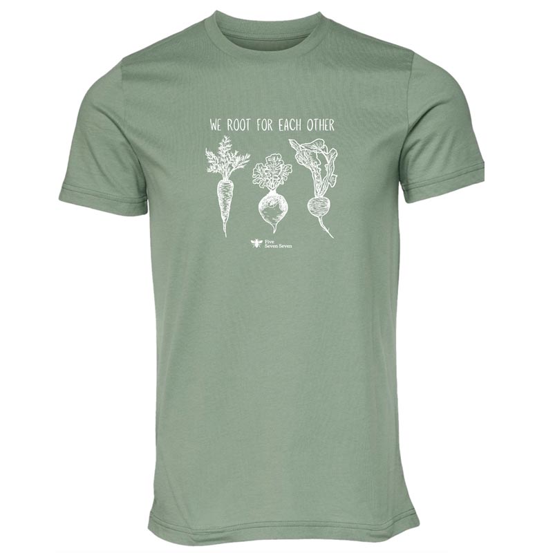 577 Foundation - Root For Each Other - Adult Sage Tee (577R)